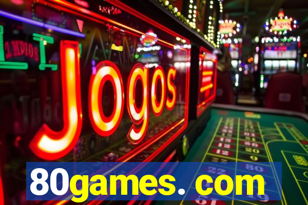 80games. com