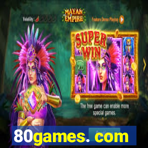 80games. com