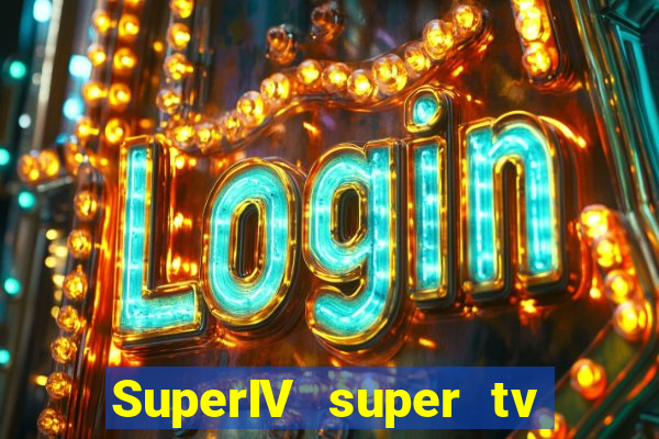 SuperIV super tv ao vivo super tv ao vivo rede tv