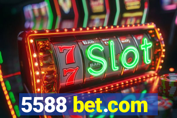 5588 bet.com