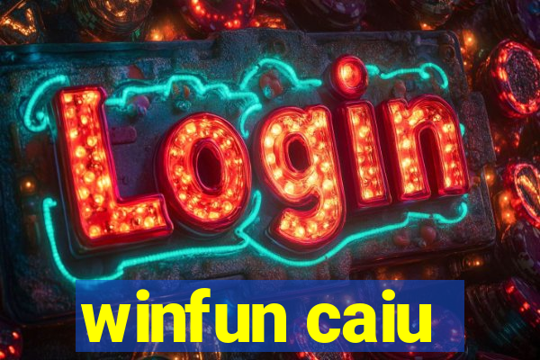 winfun caiu