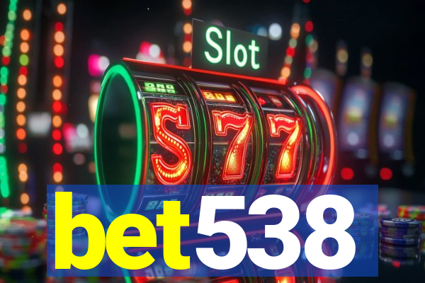 bet538