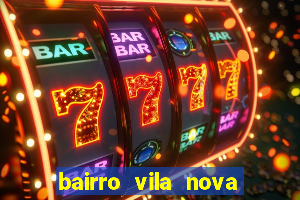 bairro vila nova campo grande rj
