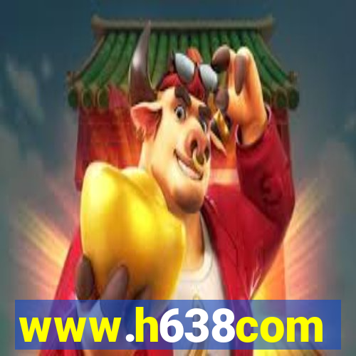 www.h638com