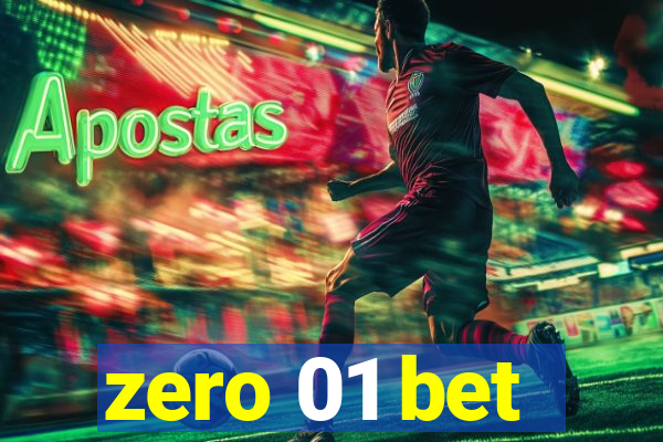 zero 01 bet
