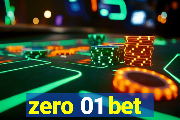 zero 01 bet