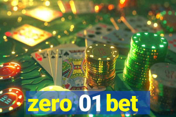 zero 01 bet
