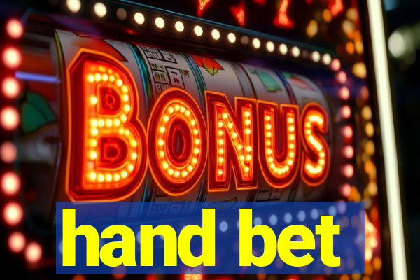 hand bet