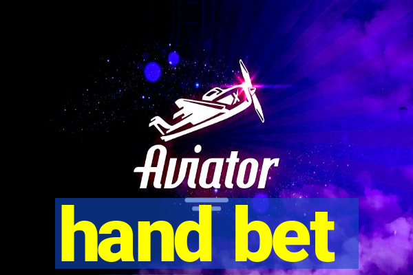 hand bet
