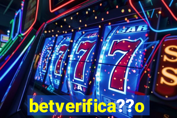 betverifica??o