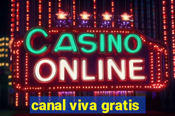 canal viva gratis