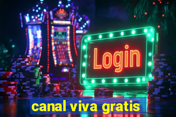 canal viva gratis