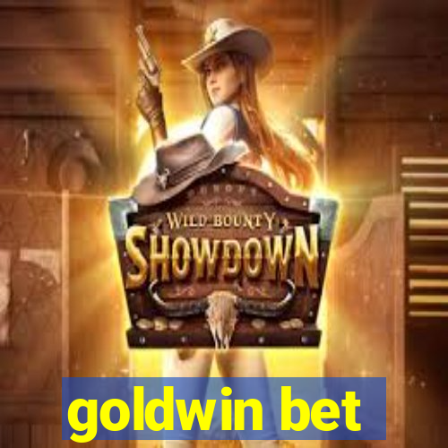 goldwin bet