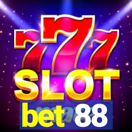 bet 88