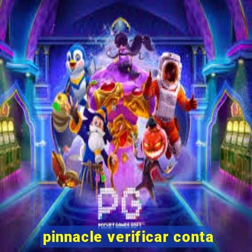 pinnacle verificar conta