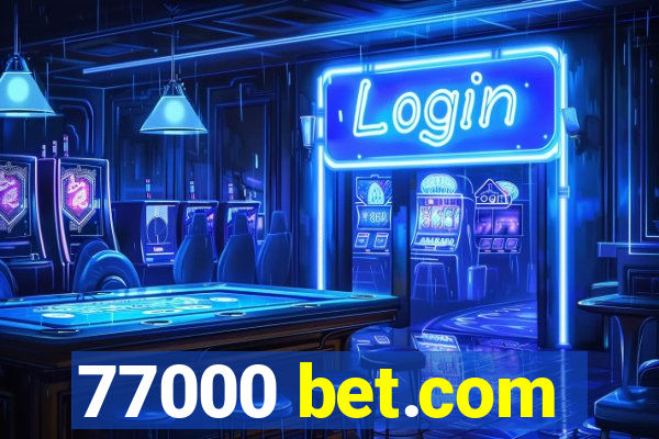 77000 bet.com