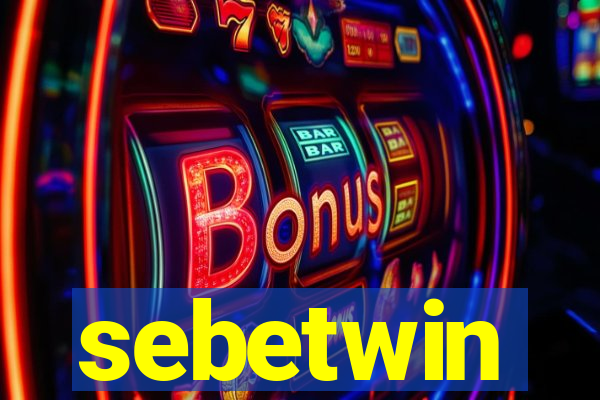 sebetwin