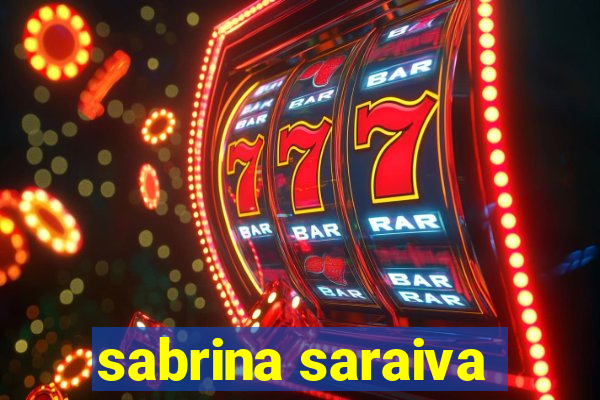 sabrina saraiva
