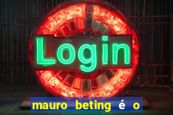 mauro beting é o dono da sportingbet