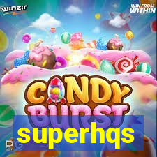 superhqs