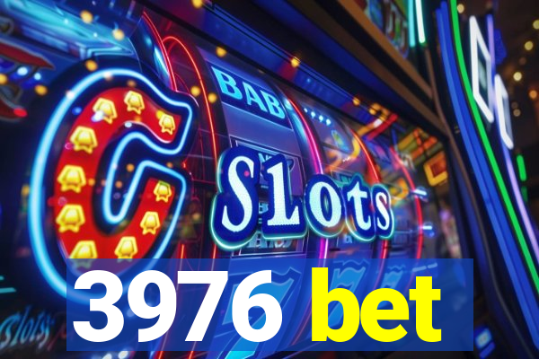 3976 bet