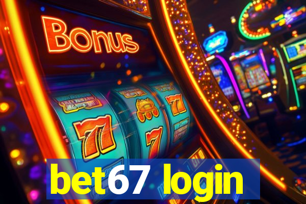 bet67 login