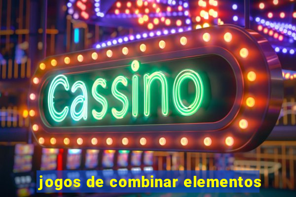 jogos de combinar elementos