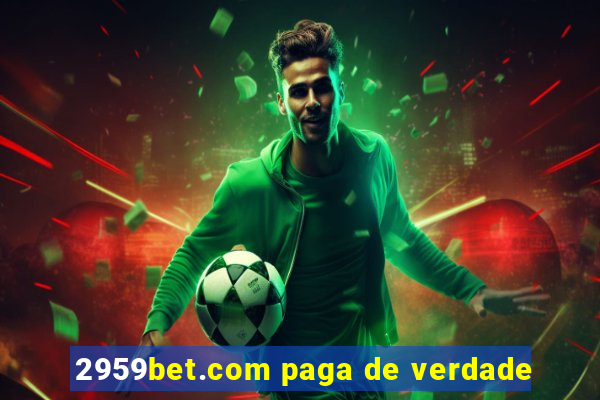 2959bet.com paga de verdade
