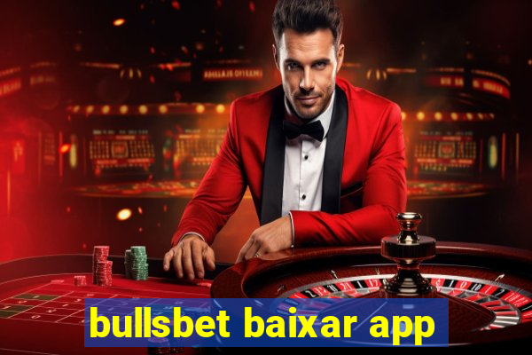 bullsbet baixar app