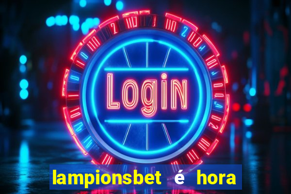 lampionsbet é hora do jogo