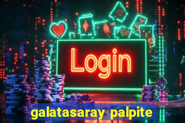 galatasaray palpite