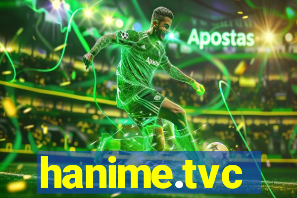 hanime.tvc