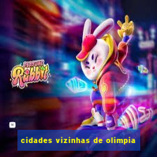 cidades vizinhas de olimpia