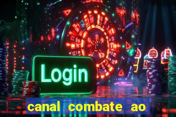 canal combate ao vivo multicanais