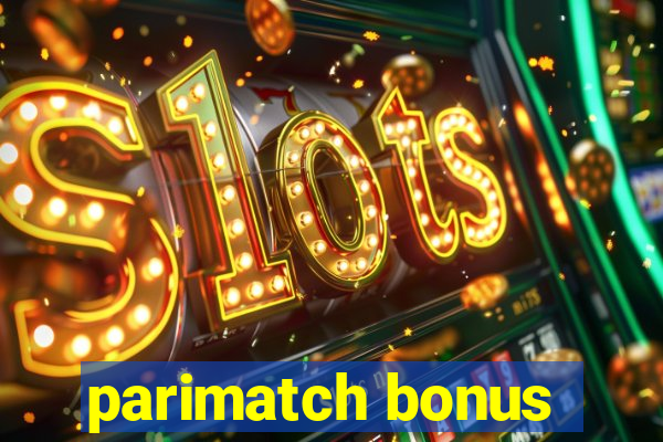 parimatch bonus