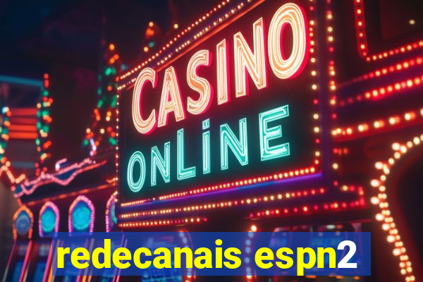 redecanais espn2