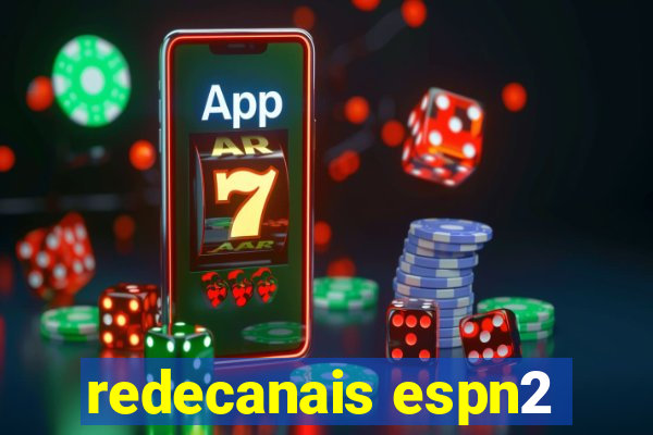 redecanais espn2