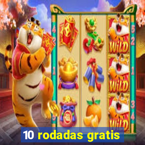 10 rodadas gratis