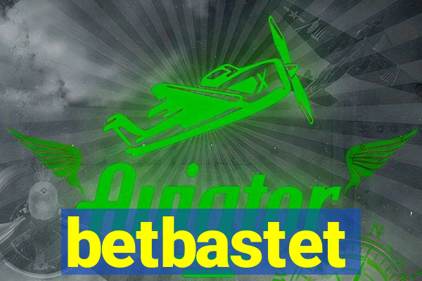 betbastet