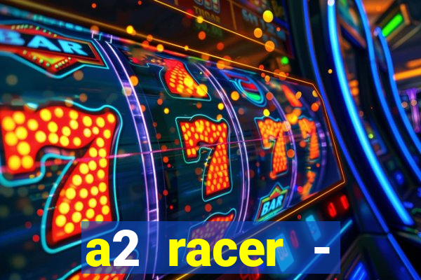 a2 racer - riscando o asfalto filme completo dublado download