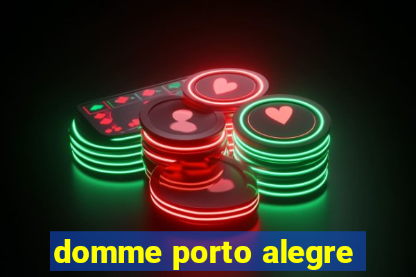 domme porto alegre