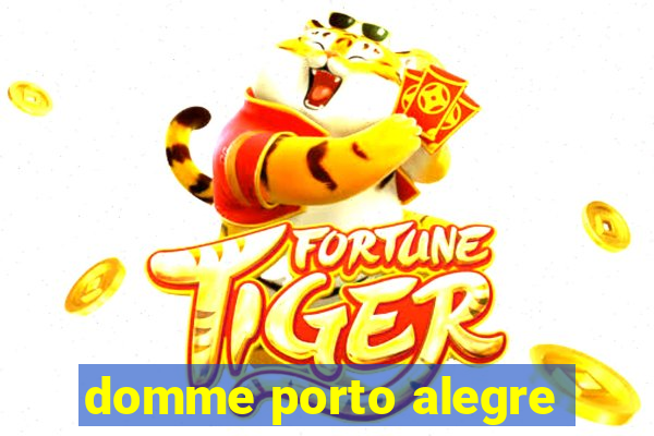 domme porto alegre