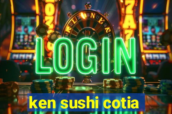 ken sushi cotia