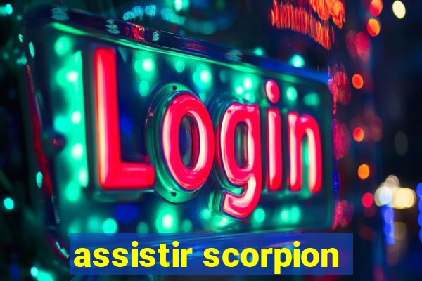 assistir scorpion