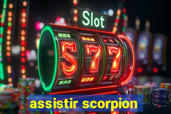 assistir scorpion
