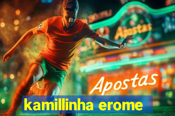 kamillinha erome