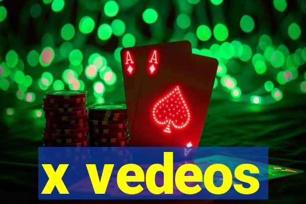 x vedeos
