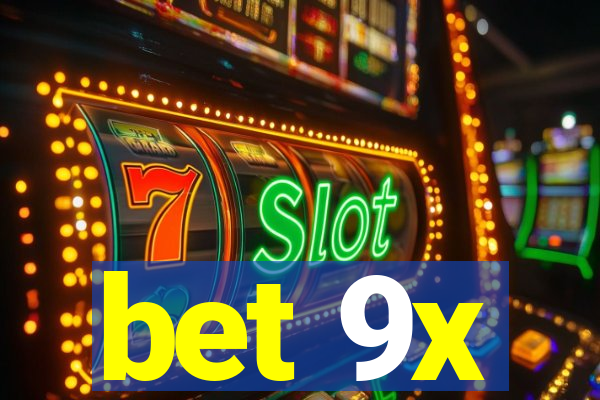 bet 9x
