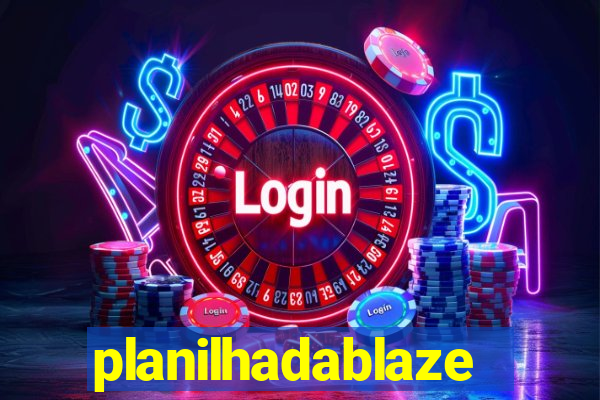 planilhadablaze