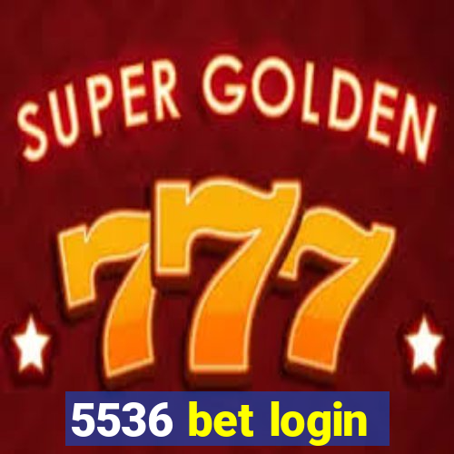 5536 bet login